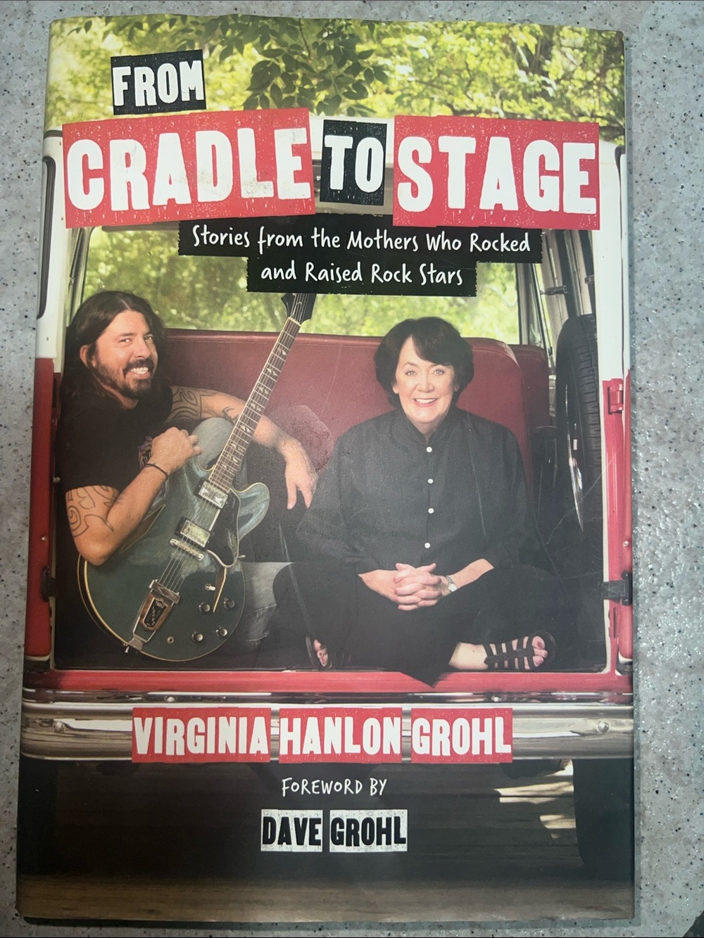From Cradle to Stage- book by Virginia Hanlon Grohl